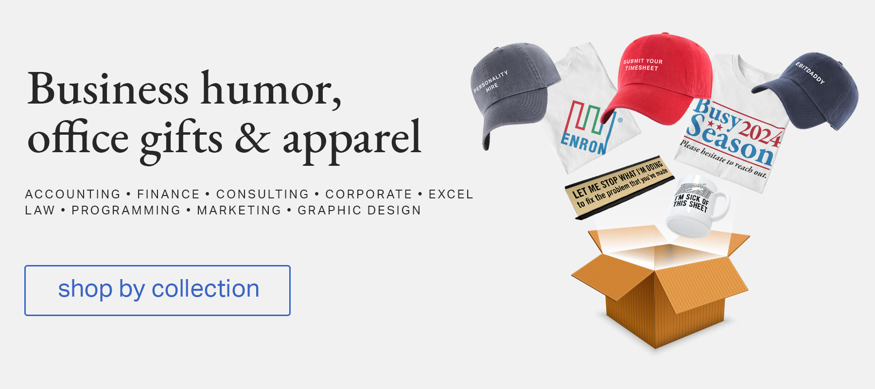 Business humor, office gifts and apparel