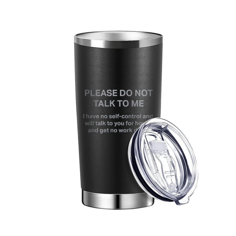 https://www.tb4a.com/cdn/shop/files/20oz-Tumbler-Black-2-PleaseDon_tTalkToMe_800x.jpg?v=1690982969